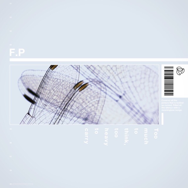 【DISTRO】F.P / Too much to think, too heavy to carry