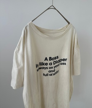 -A Boss is like a Diaper always on your ass and full of shit!- Vintage 90s Message Print T-shirt