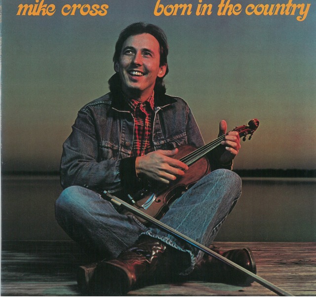 MIKE CROSS / BORN IN THE COUNTRY (LP) USA盤