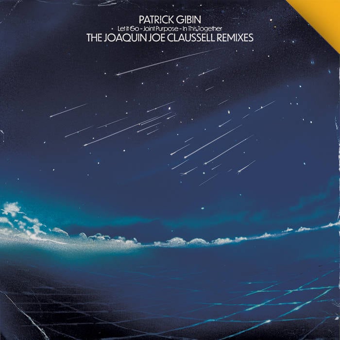【LP】Patrick Gibin - Let It Go / Joint Purpose / In This Together (The Joaquin Joe Claussell Remixes)