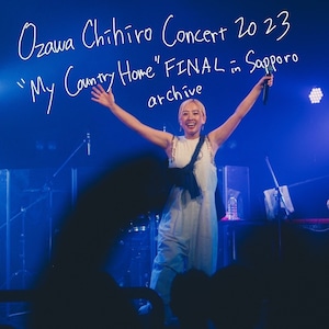 ⭐︎送料無料⭐︎Ozawa Chihiro Concert 2023 “My Country Home” FINAL in Sapporo Archive