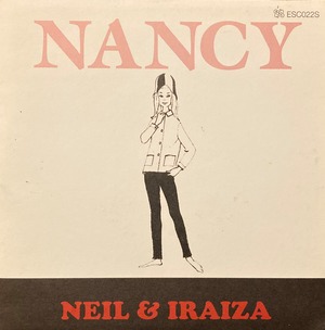 Neil & Iraiza / Nancy （7inch）