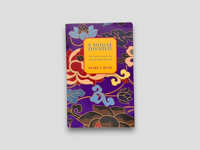 【SL1232】【SIXTH PRINTING】A House Divided(2012) /Pearl S. Buck