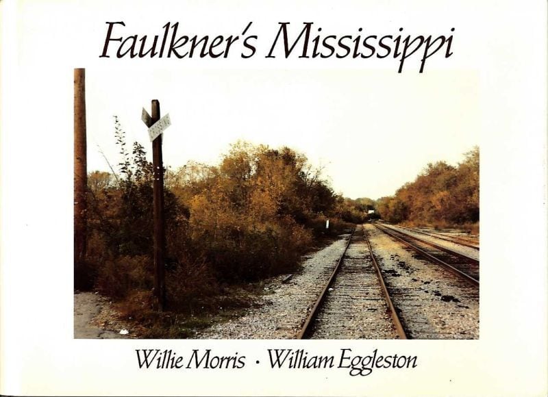 Faulkner's Mississippi Morris & Eggleston | magnif