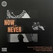 【7"】Dirty Three & Boogie Mason - Now or Never feat. Dexter Fizz