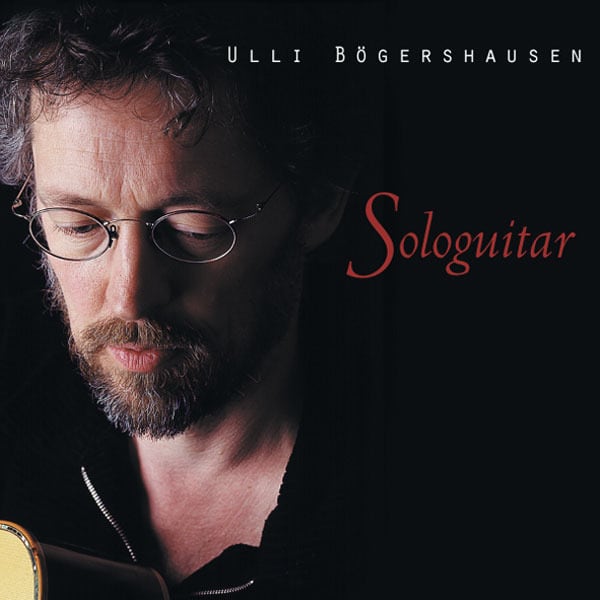 Sologuitar / Ulli Bögershausen（ウリ・ベルガーズハウゼン） (CD)
