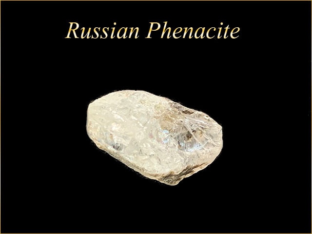 ロシア産フェナカイト原石S