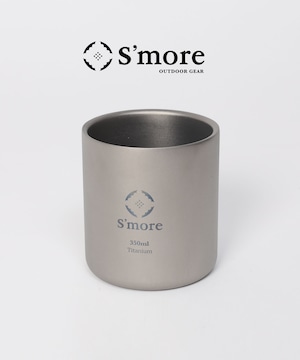 【S'more /Titanium cup double 350ml】二重構造 チタンカップ 350ml/ ダブルウォール