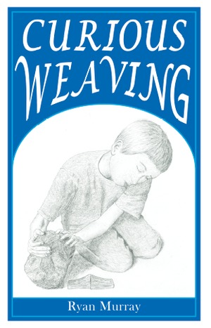 Ryan Murray『Curious Weaving』