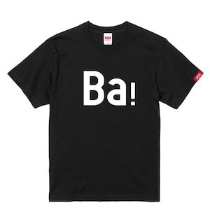 Ba！-Tshirt【Adult】Black