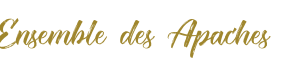 Ensemble des Apaches official website 