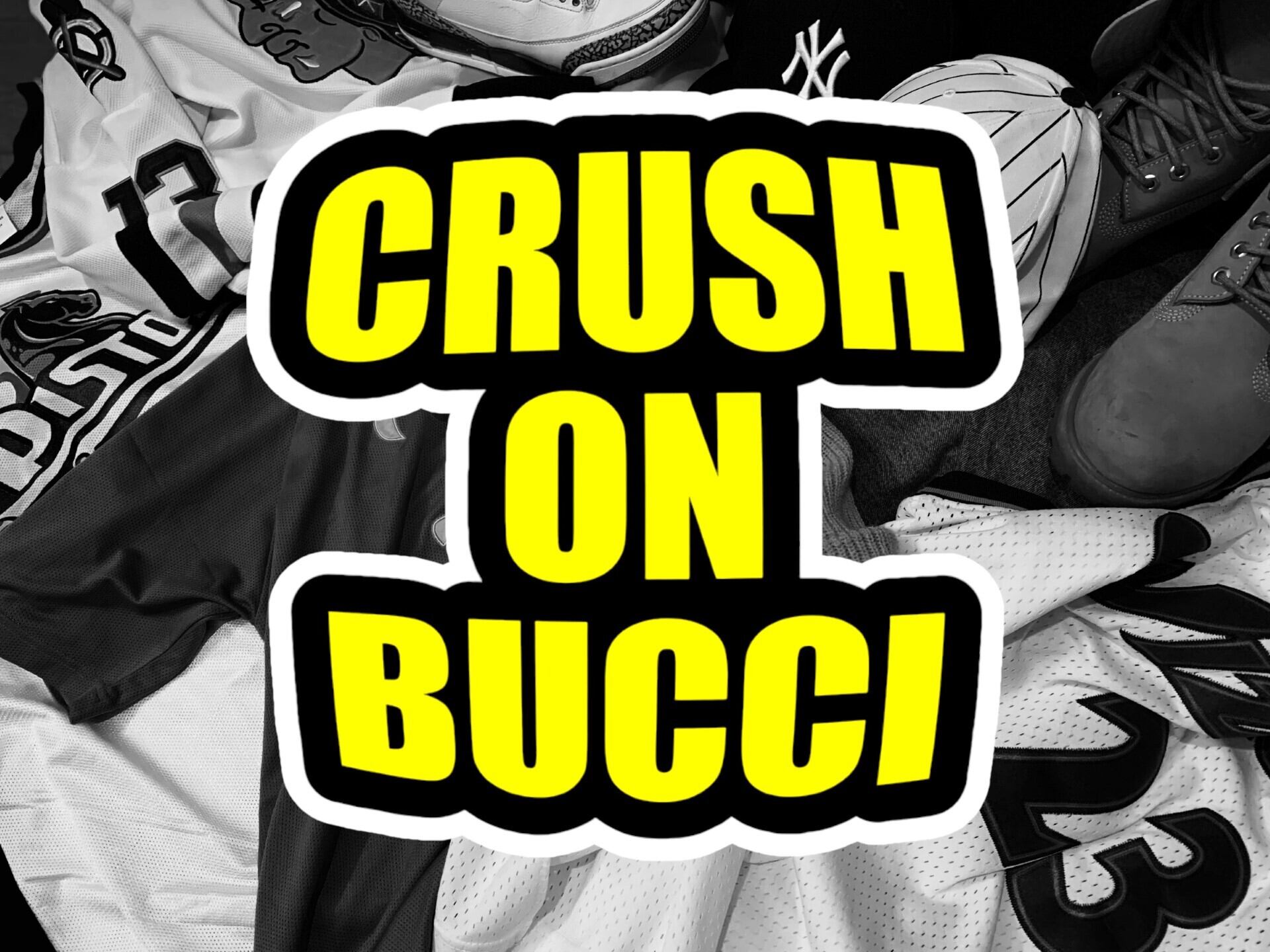CRUSH ON  BUCCI