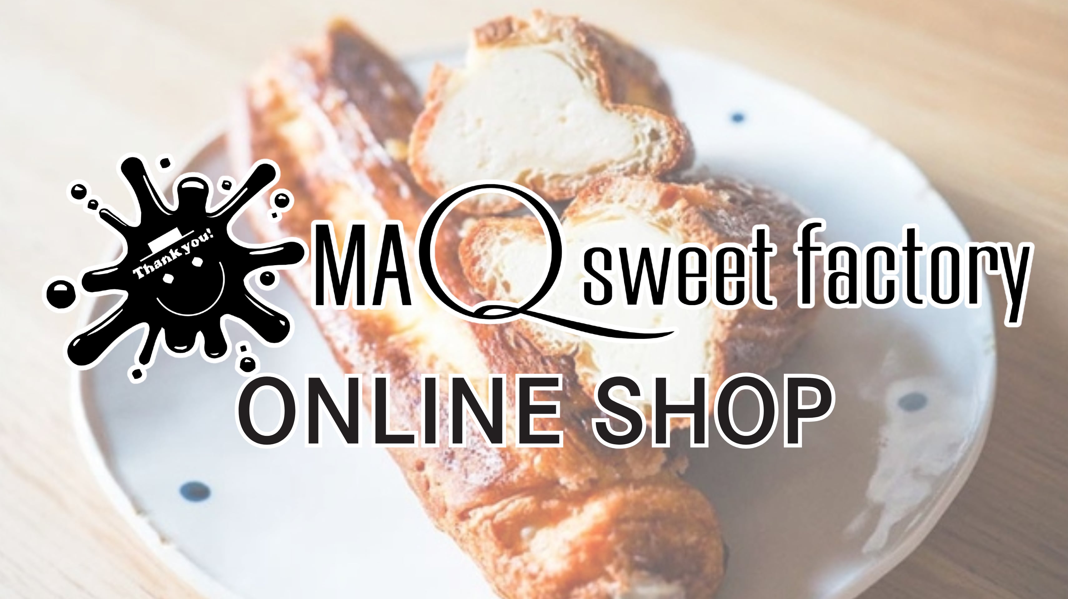 MAQ sweet factory