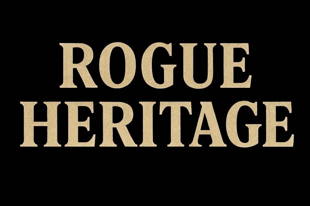 ROGUE HERITAGE