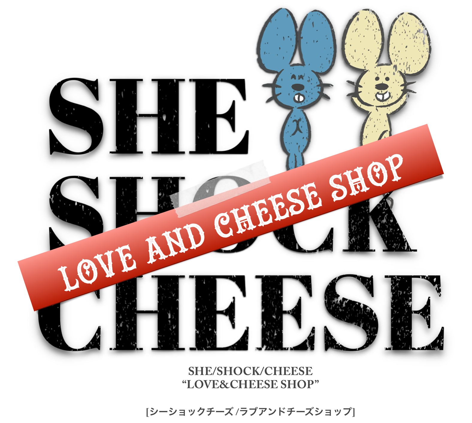 SHE/SHOCK/CHEESE