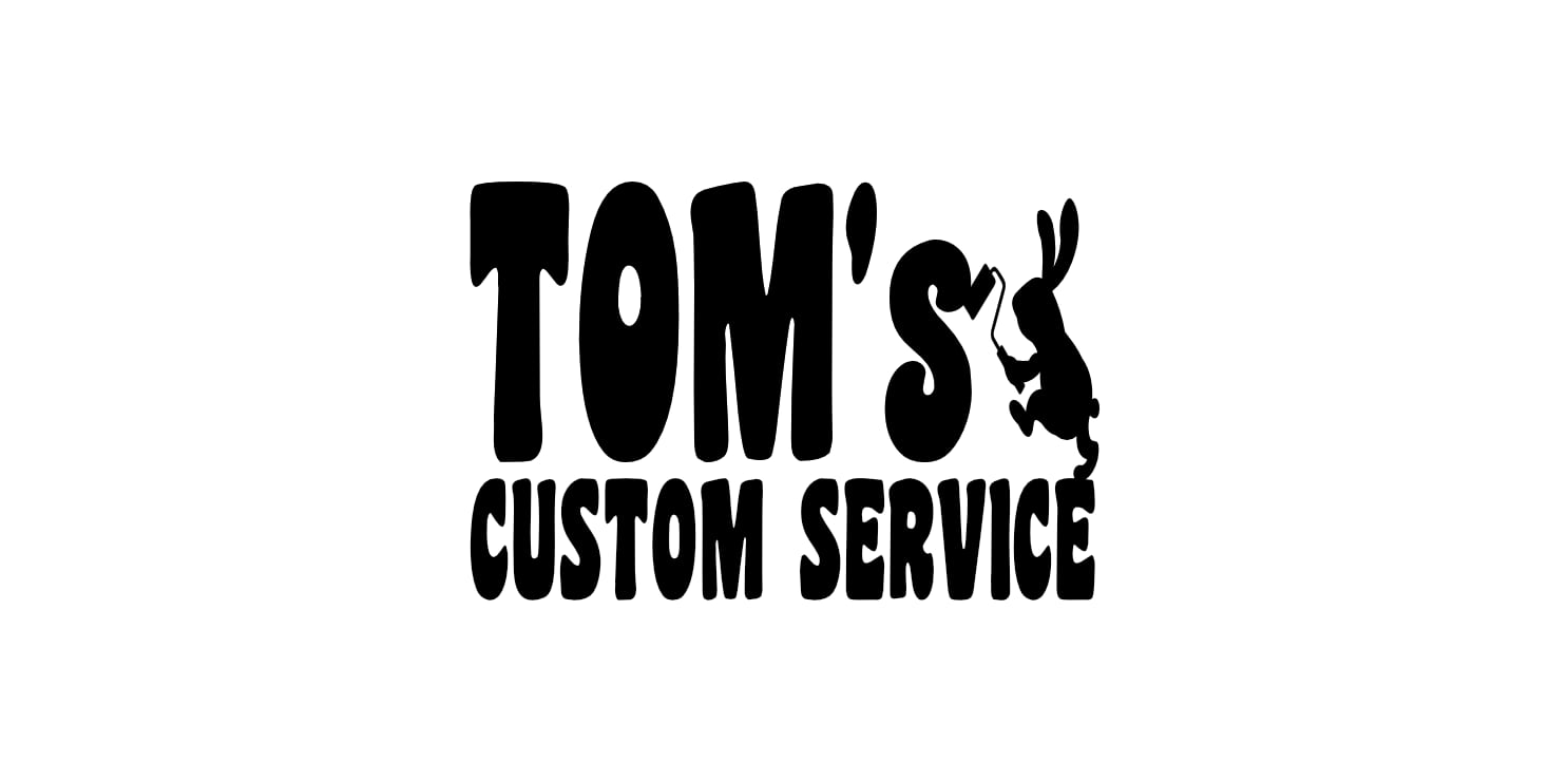 TOM's CUSTOM SERVICE