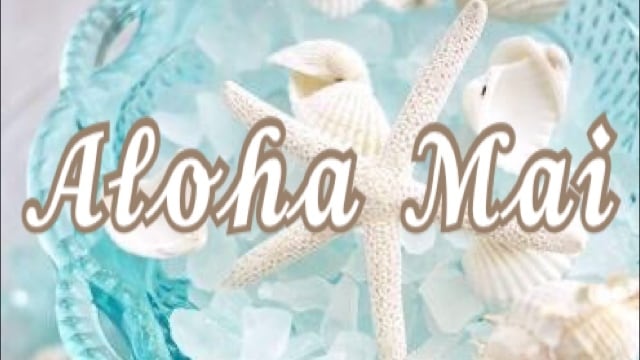 Aloha Mai