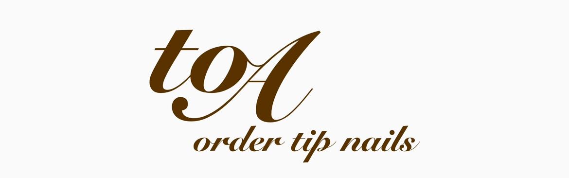 toa_nail order tip