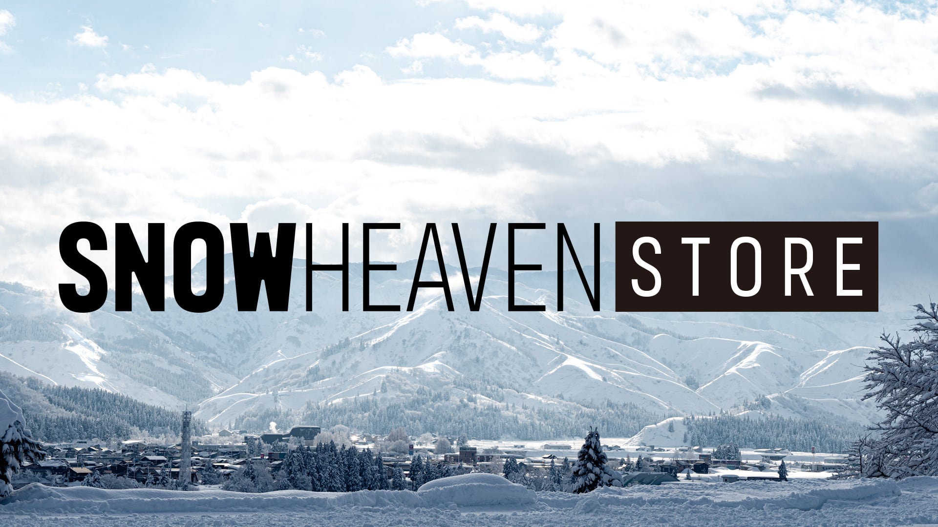 SNOW HEAVEN STORE