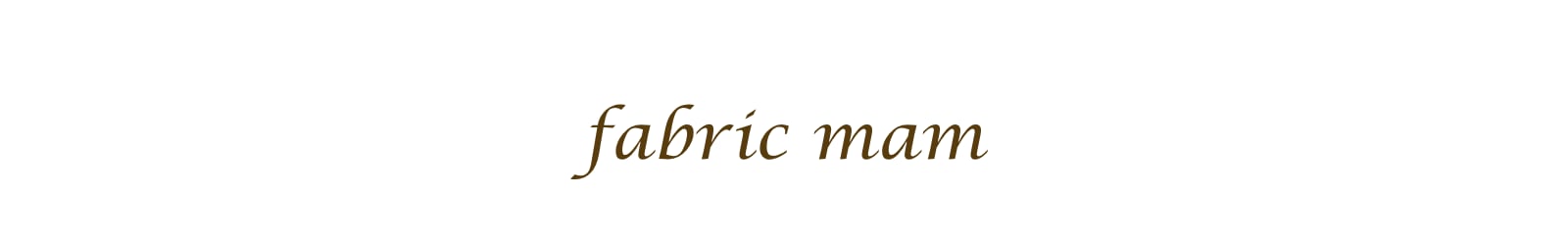 fabric mam
