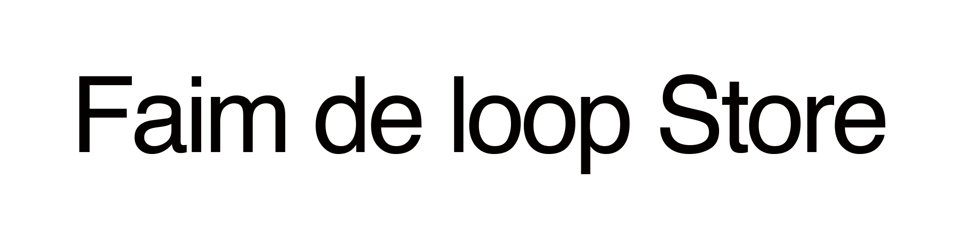 Faim de loop Store