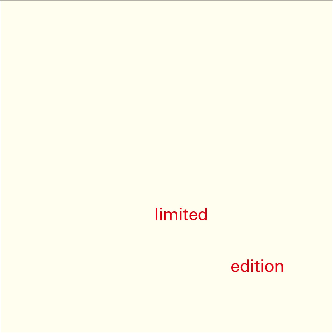 limited edition