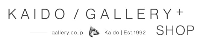 KAIDO / GALLERY +