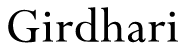 girdhari