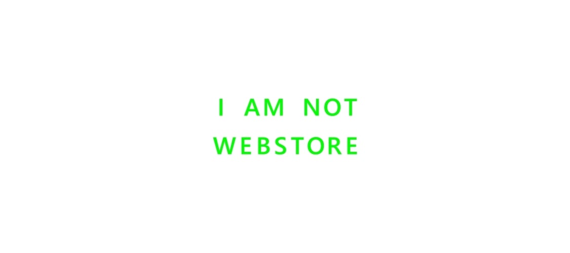 I AM NOT WEBSTORE