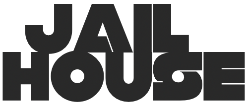 JAIL HOUSE