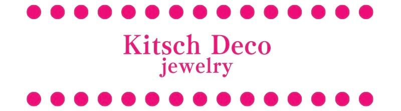 Kitsch Deco jewelry