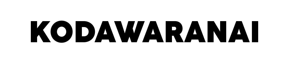 KODAWARANAI