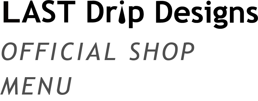 LAST Drip Deisng  BASE shop｜クリアPVC専門店｜透明素材、ビニール素材のバッグ・財布・小物
