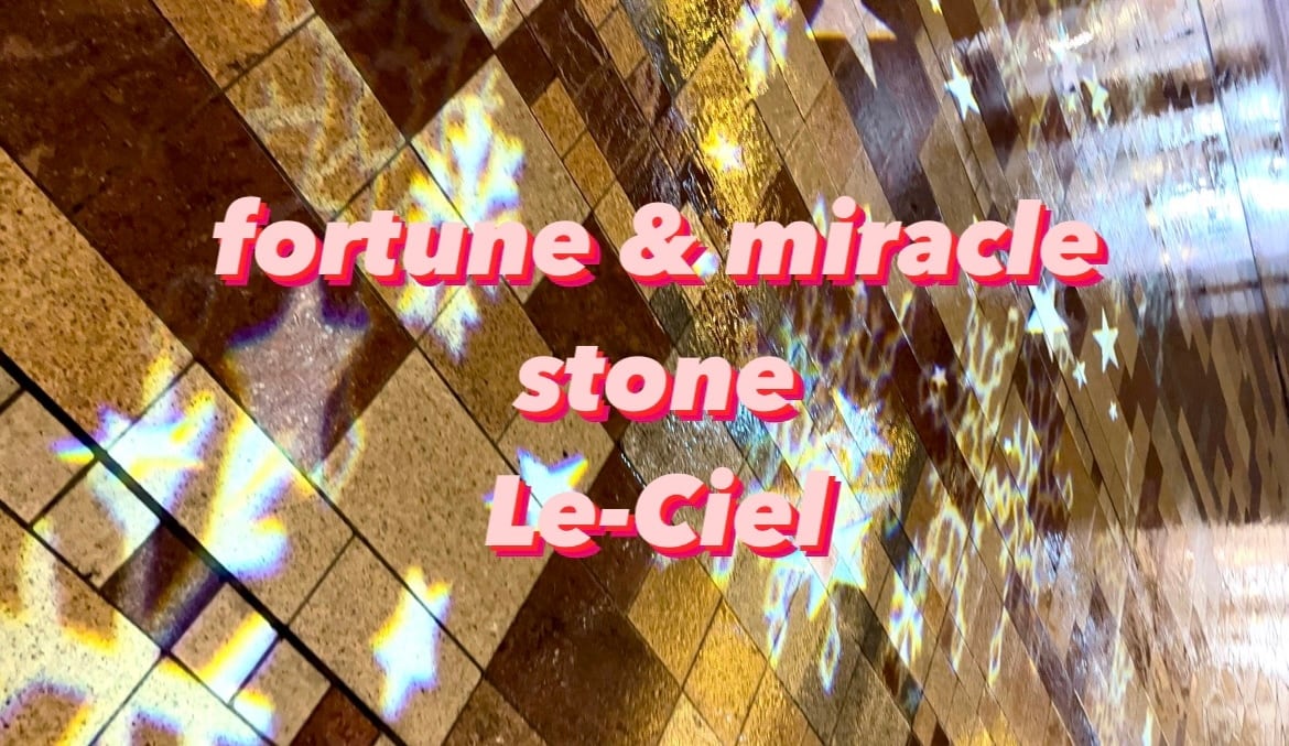 fortune&stone LeCiel