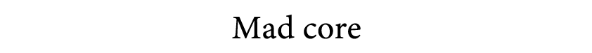 Madcore