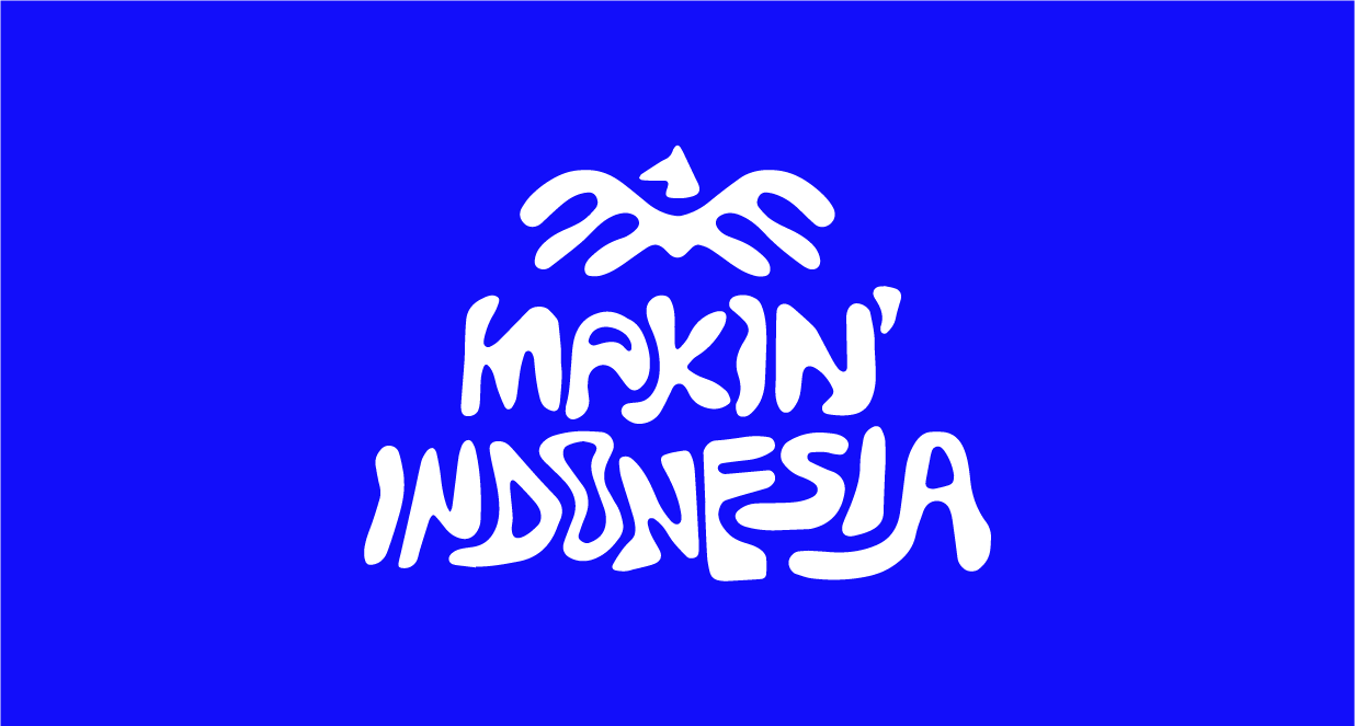 Makin’ Indonesia