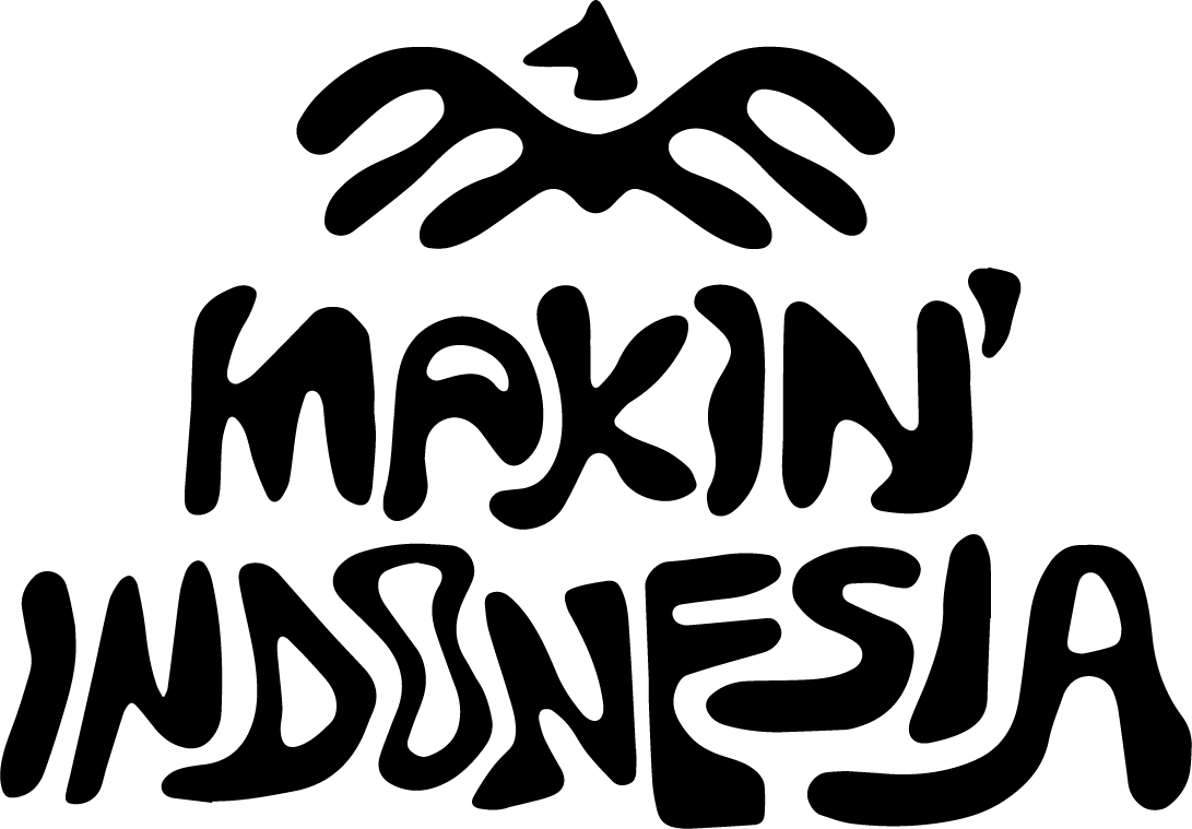 Makin’ Indonesia