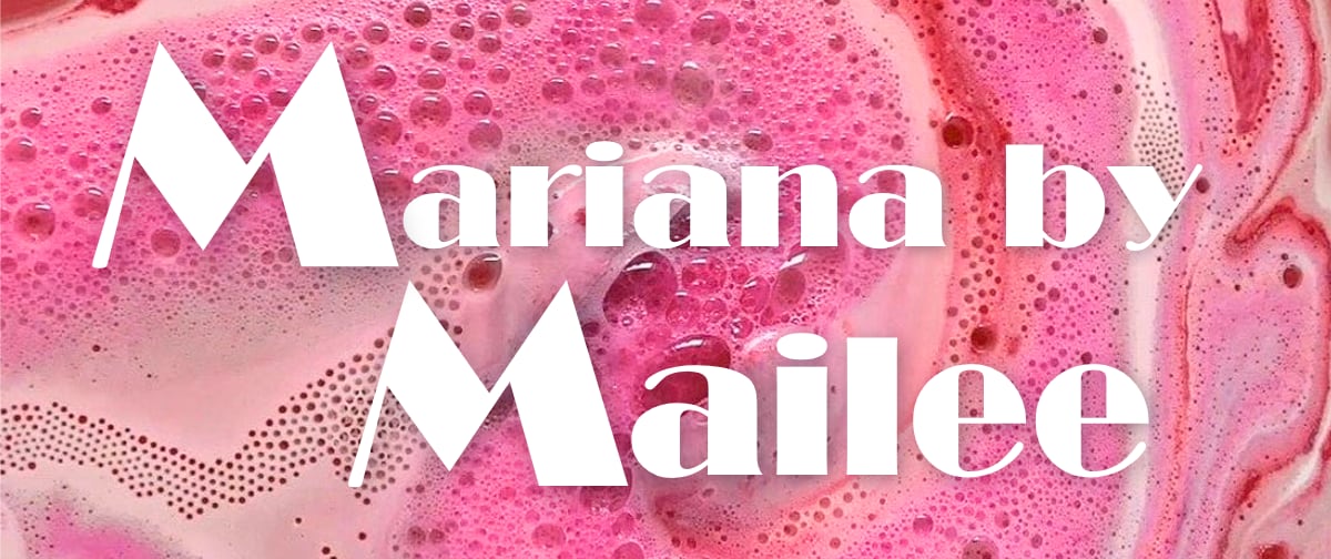 mariana by mailee