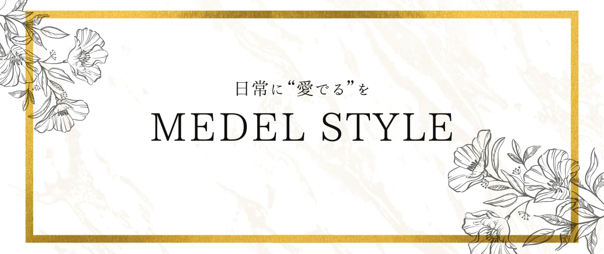MEDEL STYLE