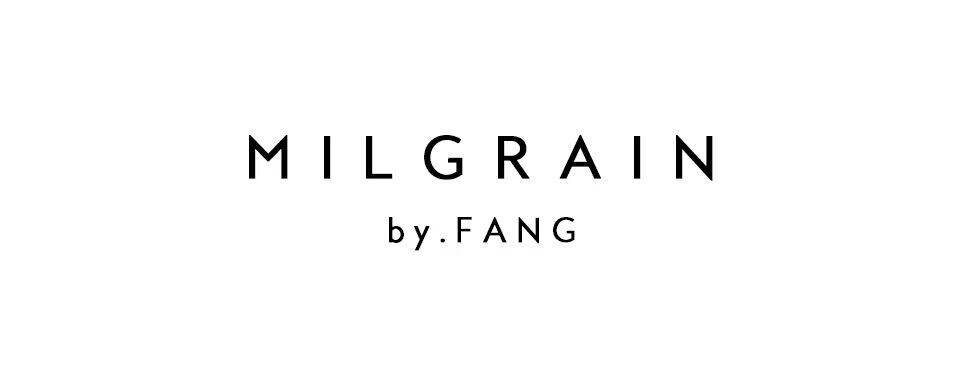 MILGRAIN by FANG