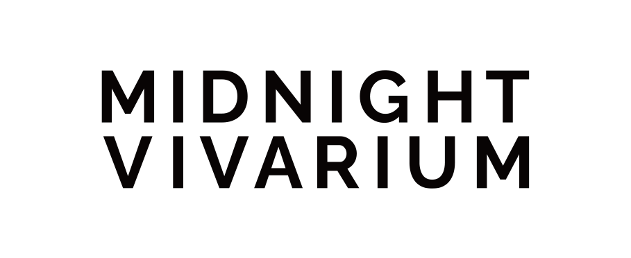 MIDNIGHT VIVARIUM