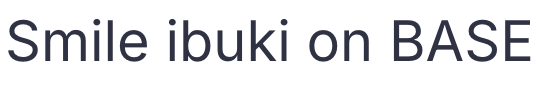 Smile ibuki BASEショップ