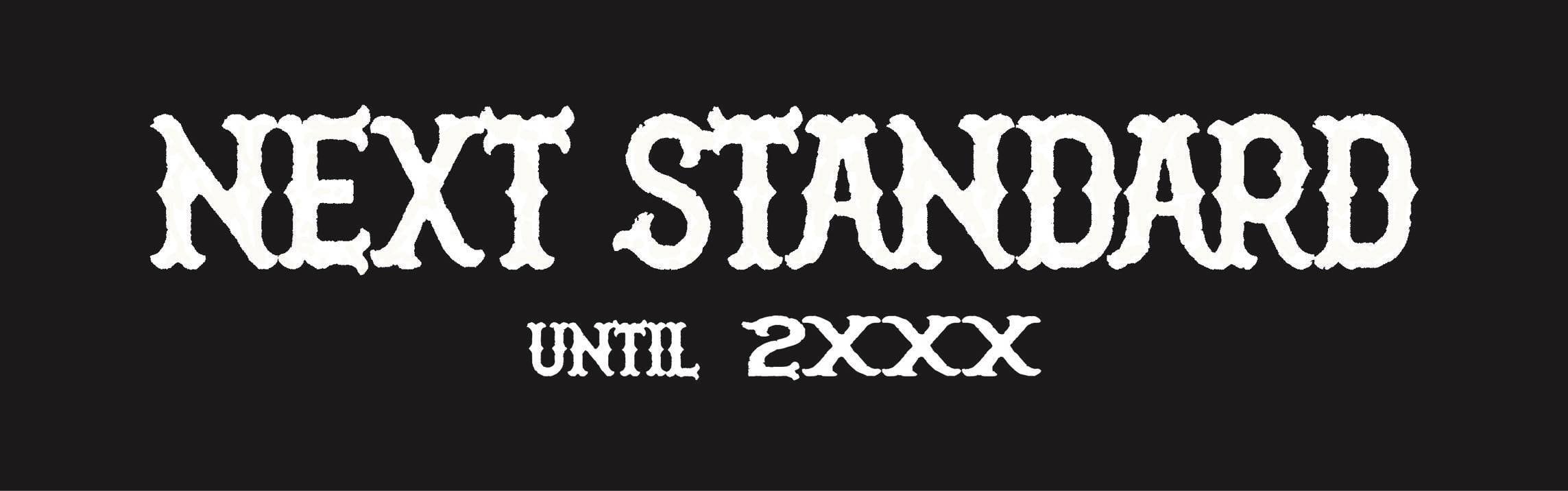 NEXT STANDARD
