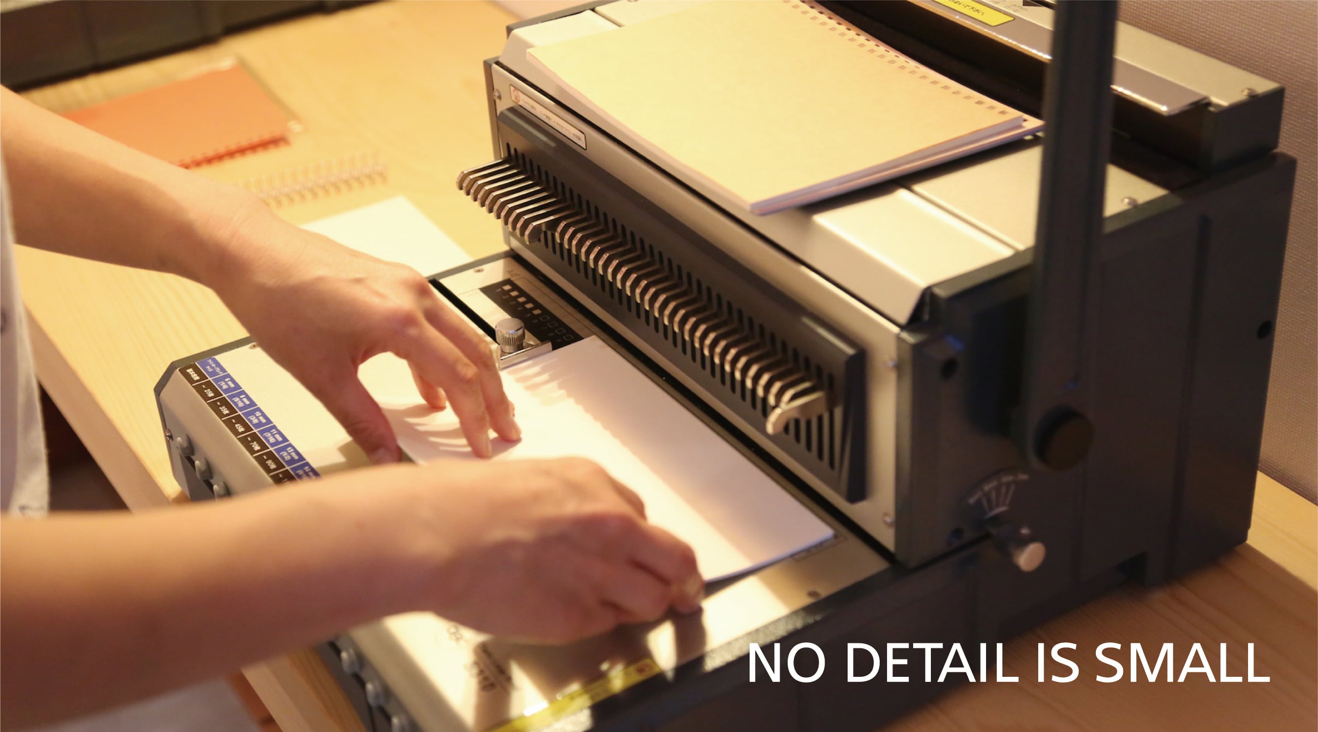 NO DETAIL IS SMALL