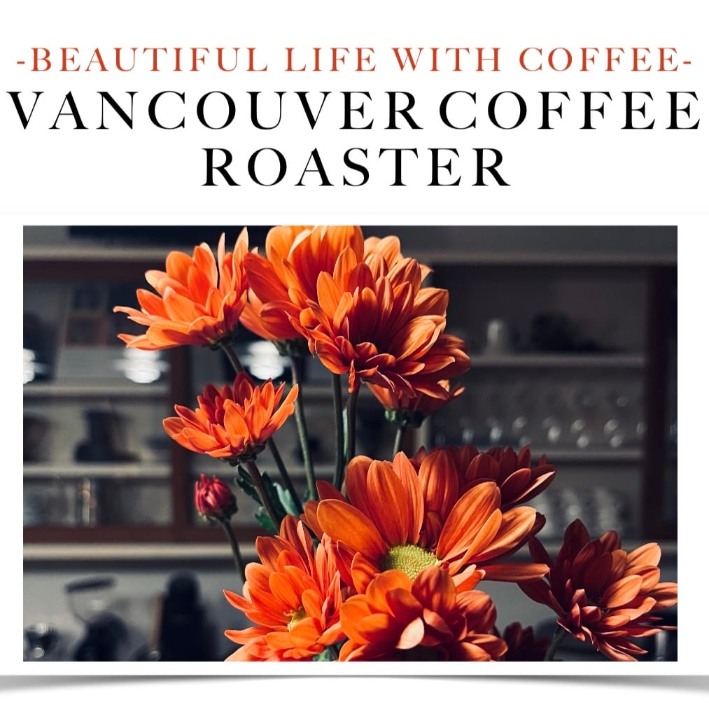 VANCOUVER COFFEE ROASTER
