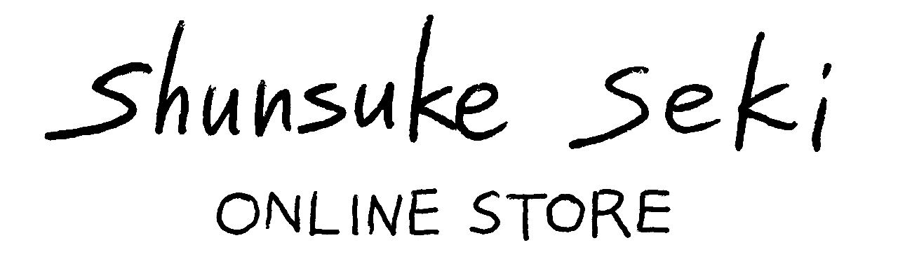 Shunsuke Seki ONLINE STORE