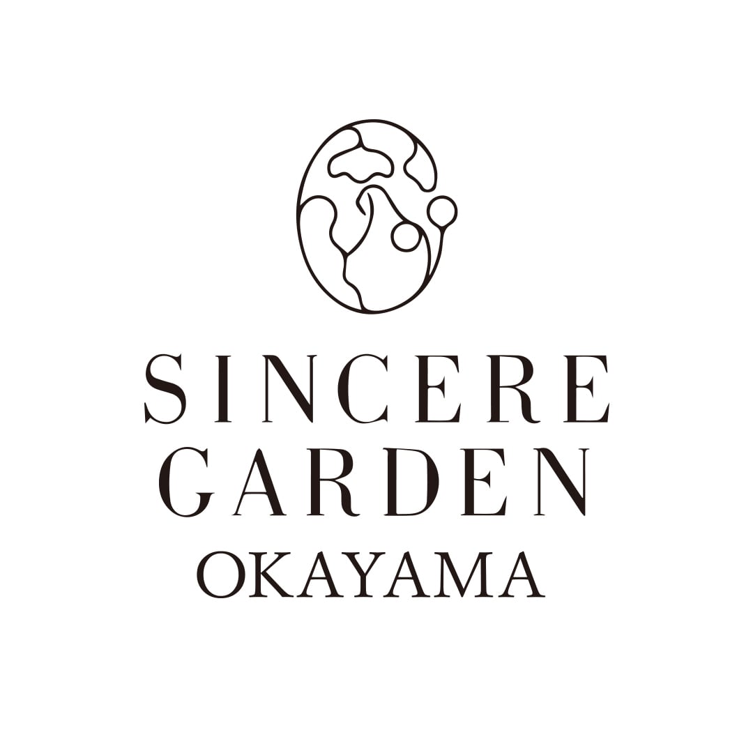 SINCERE GARDEN OKAYAMA