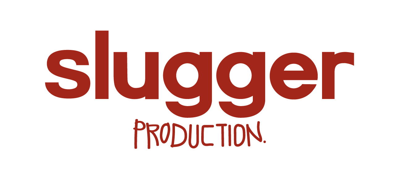 slugger PRODUCTION