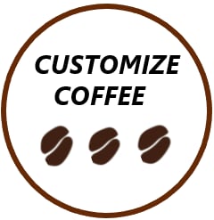 CUSTOMIZE COFFEE