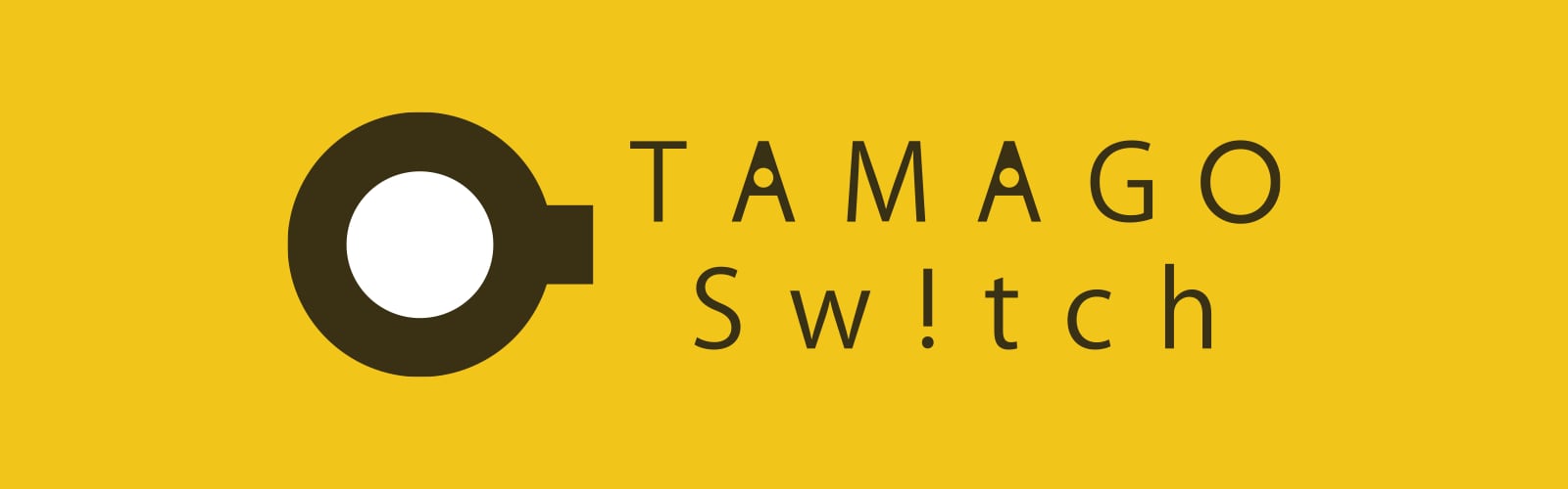 TAMAGO Switch